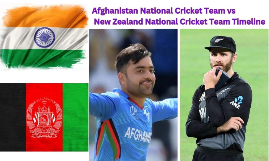 Afghanistan National Cricket Team vs New Zealand National Cricket Team Timeline: A Complete Guide