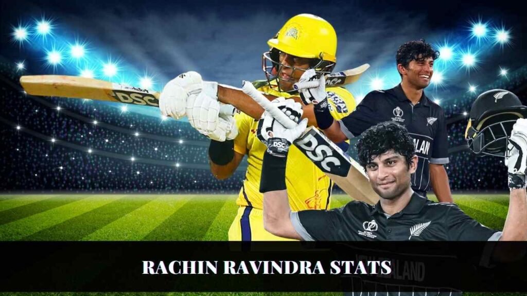 Rachin Ravindra Stats