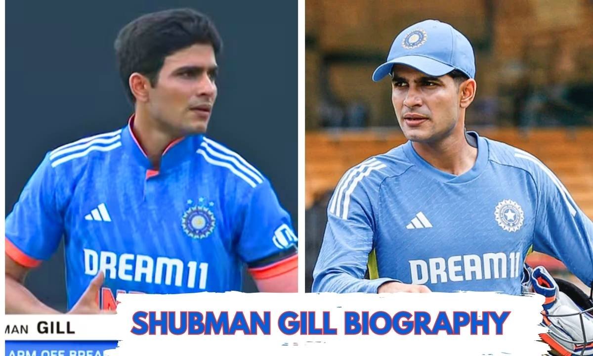 Shubman Gill BIOGRAPHY