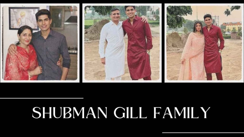 Shubman Gill Family
