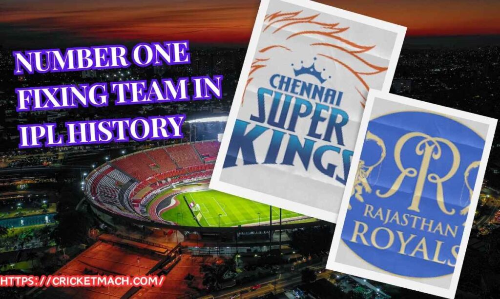 Number One Fixing Team In IPL History