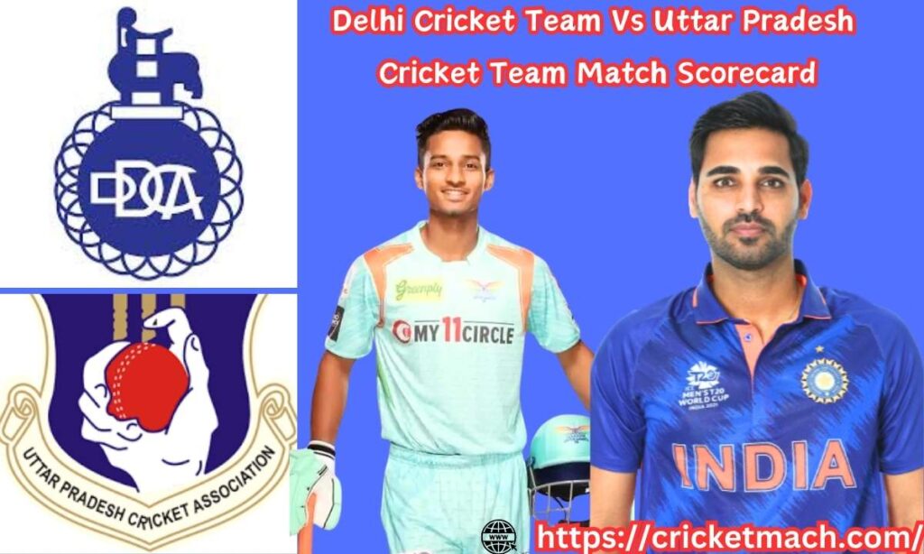 Delhi Cricket Team Vs Uttar Pradesh Cricket Team Match Scorecard Of Syed Mushtaq Ali Trophy