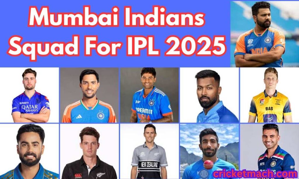 Mumbai Indians Squad For IPL 2025: Full Player List & Salaries
