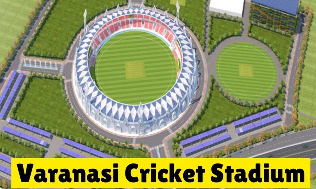 Varanasi Cricket Stadium: Blending The Sport With Culture