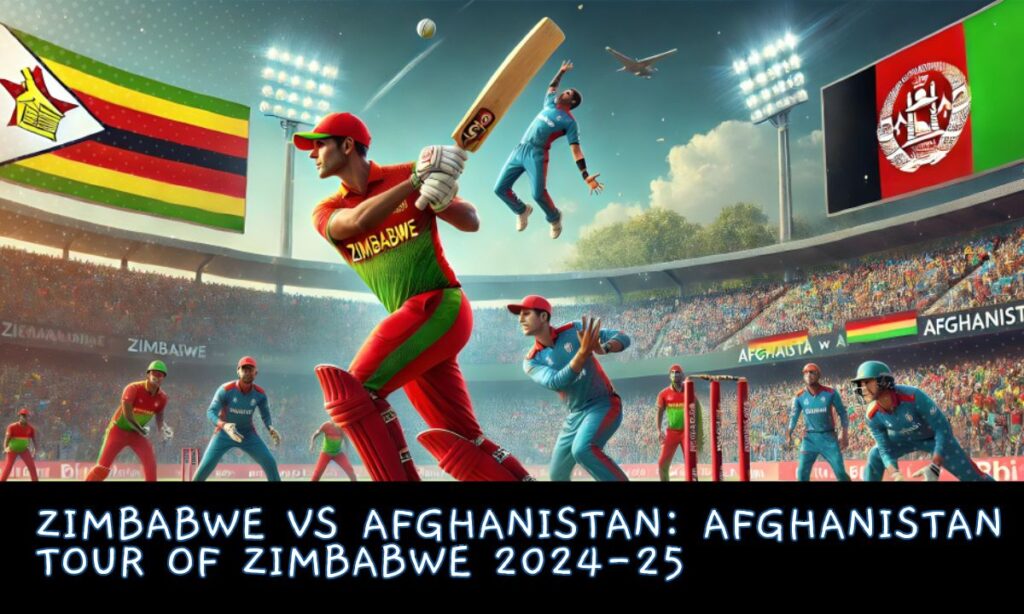 Zimbabwe Vs Afghanistan: Afghanistan Tour of Zimbabwe 2024-25