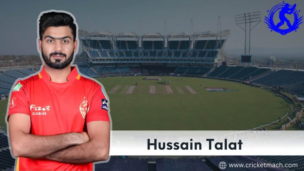 Hussain Talat: Player Stats, Bio, Age, Career, Awards, Records, Net Worth and More