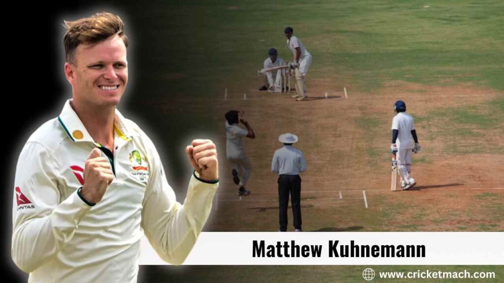 Matthew Kuhnemann: Stats, Age, Career, T20 Teams, Records, Net Worth and More