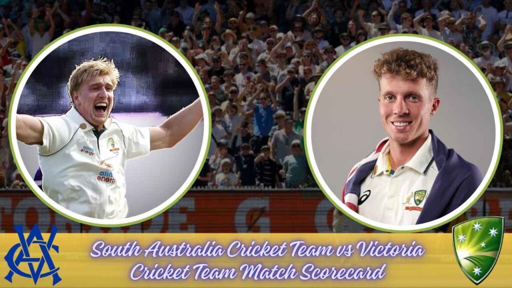 South Australia Cricket Team vs Victoria Cricket Team Match Scorecard