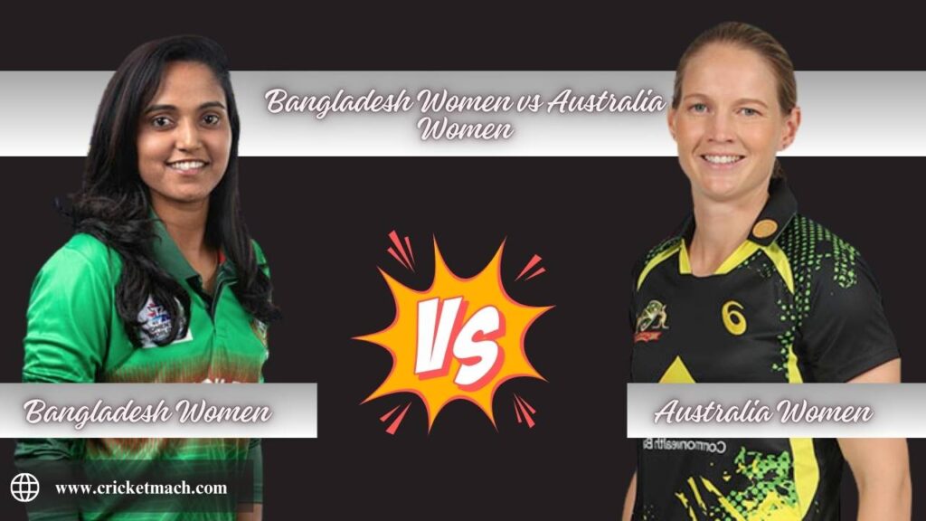 Bangladesh Women vs Australia Women