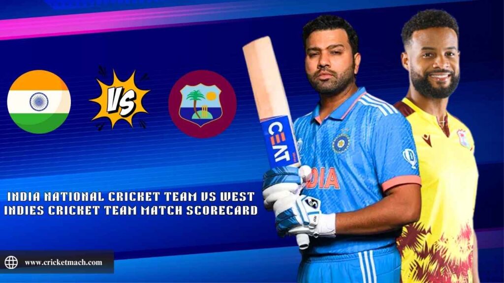 India National Cricket Team vs West Indies Cricket Team Match Scorecard : Detail Review of T20I – Matches
