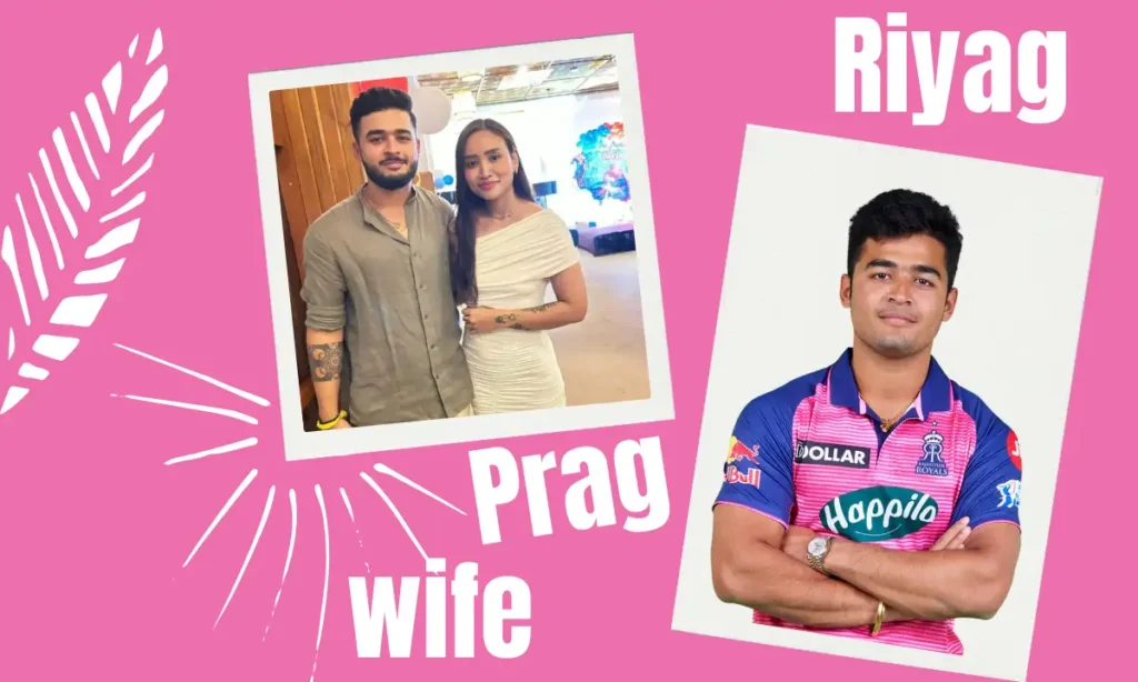 Riyan Parag Wife