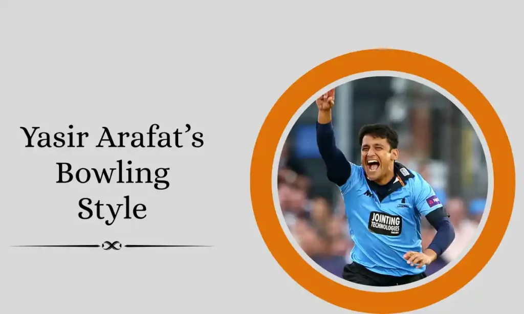 Yasir Arafat’s Bowling Style
